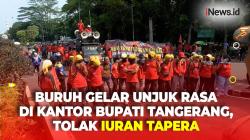 Puluhan Buruh Gelar Aksi Unjuk Rasa di Kantor Bupati Tangerang Tolak Iuran Tapera