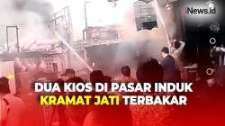 Kebakaran di Pasar Induk Kramat Jati, Dua Kios Pedagang Ludes Dilalap Si Jago Merah