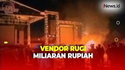 Nasib Vendor Rugi Miliaran Rupiah Buntut Pembakaran Properti Konser di Pasar Kemis