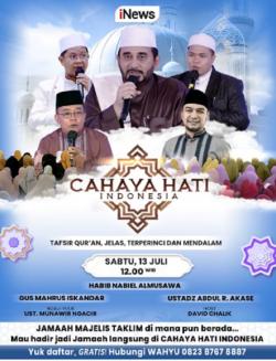 Jangan Lewatkan Cahaya Hati Indonesia Bersama David Chalik dan Narasumber yang Menginspirasi, Sabtu dan Minggu Pukul 12.00 WIB Hanya di iNews