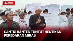 Puluhan Santri Lakukan Demo di PT BBI Serang, Tolak Penjualan Miras Anggur Merah
