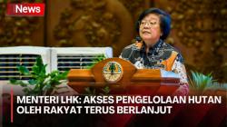 Menteri LHK Serahkan SK Hutan Sosial Seluas 1,07 Juta Hektare ke Masyarakat di Beberapa Provinsi