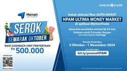 Promo Semarak Oktober dari Henan AM: Ada Hadiah Cashback Rp500.000 di MotionTrade!   