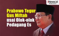 Infografis Prabowo Tegur Gus Miftah usai Olok-olok Pedagang Es