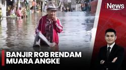 Banjir Rob Rendam Muara Angke, Angin Kencang Hantam Banjarnegara