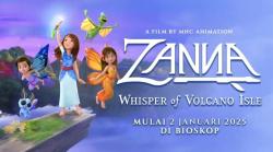 MNC Animation Siap Hadirkan Film Animasi Zanna: Whisper of Volcano Isle di Bioskop mulai 2 Januari 2025
