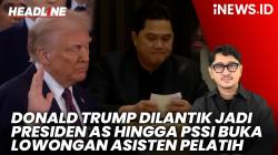Headline iNews.id: Pelantikan Donald Trump sebagai Presiden AS hingga PSSI Buka Lowongan Asisten Pelatih Timnas Indonesia