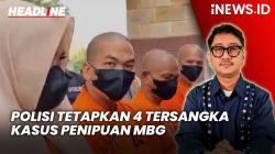 Headline iNEWS.ID: Polisi Tetapkan 4 Tersangka Kasus Penipuan Katering Makan Bergizi Gratis di Pasuruan
