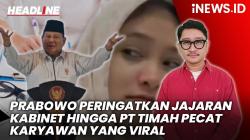 Headline iNews.id: Prabowo Peringatkan Jajaran Kabinet yang Bandel hingga PT Timah Pecat Dwi Citra Weni