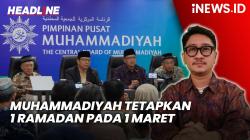 Headline iNEWS.ID: Muhammadiyah Tetapkan 1 Ramadan 1446 H pada 1 Maret, Idulfitri 31 Maret