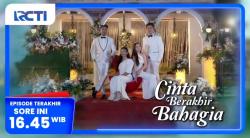 Episode Terakhir, Ini Sinopsis Sinetron Cinta Berakhir Bahagia Eps 365, Rabu 26 Februari 2025