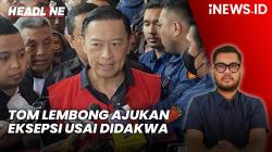 Headline iNEWS.ID: Tom Lembong Melawan usai Didakwa Rugikan Negara Rp578 Miliar, Ajukan Eksepsi
