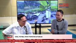 MORNING NEWS: Viral Patwal Pepet Pemotor di Puncak, Kasat Lantas Polres Bogor Minta Maaf