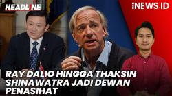 Headline iNEWS.ID: Struktur Danantara Diumumkan, Ray Dalio hingga Thaksin Shinawatra Jadi Dewan Penasihat