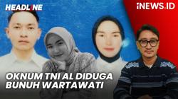 Headline iNEWS.ID: Oknum TNI AL Diduga Bunuh Wartawati di Banjarbaru