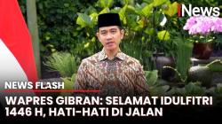 Wapres Gibran Ucapkan Selamat Idulfitri 1446 H, Sampaikan Terima Kasih ke TNI-Polri | News Flash