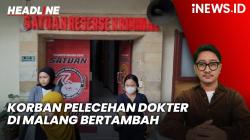 Headline iNEWS.ID: Pasien Korban Pelecehan Dokter di Malang Bertambah
