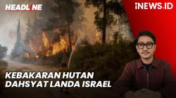 Headline iNEWS.ID: Kebakaran Hutan Dahsyat Landa Israel, Ribuan Penduduk Dievakuasi