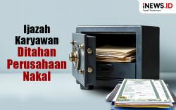 Infografis Ironi Tenaga Kerja di Indonesia, Ijazah Ditahan Perusahaan Nakal