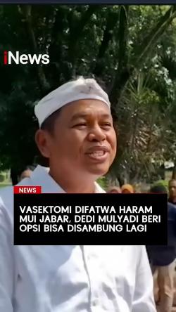 Vasektomi Difatwa Haram MUI Jabar, Dedi Mulyadi Beri Opsi Bisa Disambung Lagi