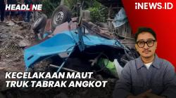 Headline iNEWS.ID: Kecelakaan Maut Truk Pasir Tabrak Angkot di Purworejo, 11 Orang Tewas