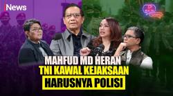 Kacau! Mahfud MD Bocorkan Hubungan Kepolisian dan Kejaksaan Sudah Lama Tak Harmonis