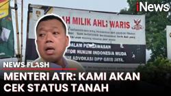 Menteri ATR Turun Tangan, Siap Bongkar Status Tanah BMKG yang Dikuasai GRIB