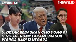 Headline iNEWS.ID: UI Desak Bebaskan Cho Yong Gi, Trump Larang Masuk Warga dari 12 Negara