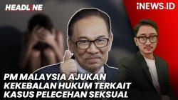 Headline iNEWS.ID: PM Malaysia Anwar Ibrahim Ajukan Kekebalan Hukum usai Tersandung Kasus Pelecehan Seksual