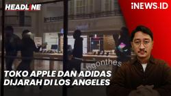 Headline iNEWS.ID: Kerusuhan Pecah di Los Angeles, Toko Apple dan Adidas Dijarah