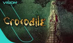 Streaming Crocodile di VISION+, Liburan Jadi Teror Maut Buaya Raksasa!