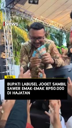 Bupati Labusel Joget Sambil Sawer Emak-Emak Rp50 000 di Hajatan
