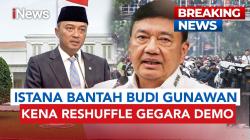 Benarkah Prabowo Reshuffle Budi Gunawan gegara Demo Rusuh?