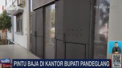 Penampakan Kantor Bupati Pandeglang Dipasangi Pintu Baja Tebal, Menyerupai Pintu Tahanan<