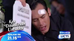 Sinopsis Kau Ditakdirkan Untukku Eps 200, Rabu 5 November 2026: Alya Meninggal, Cakra Dendam pada Devan