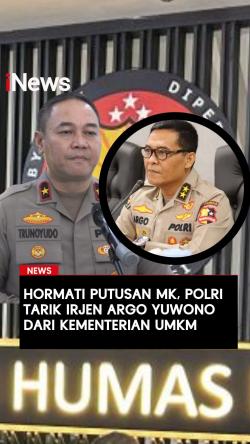 Demi Hormati Putusan MK Polri Tarik Irjen Argo Yuwono dari Kementerian UMKM