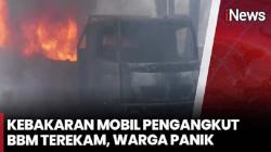 Mobil Pengangkut BBM Terbakar, Warga Panik Petugas Berjibaku Padamkan Api<