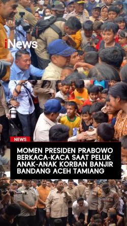 Momen Presiden Prabowo Berkaca-kaca saat Peluk Anak-anak Korban Banjir Bandang Aceh Tamiang