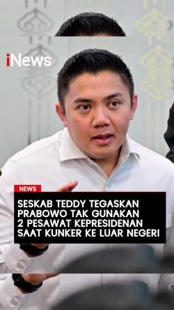 Seskab Teddy Tegaskan Prabowo Tak Gunakan 2 Pesawat Kepresidenan saat Kunker ke Luar Negeri
