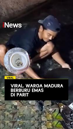 Viral, Warga Madura Berburu Emas di Parit
