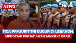 3 Tentara Perdamaian Gugur, Indonesia Desak PBB Jatuhkan Sanksi terhadap Israel