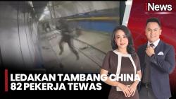 Ledakan Tambang Batu Bara di Shanxi China Tewaskan Minimal 82 Pekerja<