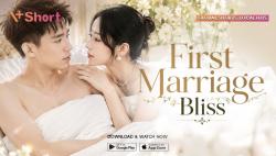 Rekomendasi Short Drama China First Marriage Bliss di V+Short 