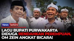 Lagu Bupati Purwakarta Disorot Gegara Liriknya Dinilai Rendahkan Wanita, Om Zein Buka Suara