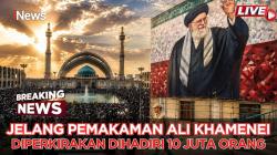 Iran Mulai Prosesi Pemakaman Ayatollah Ali Khamenei, Delegasi dari 90 Negara dan 10 Juta Pelayat Diperkirakan Hadir