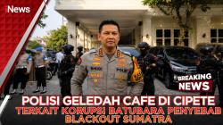 Brimob Bersenjata Kepung Kafe di Cipete, Polisi Geledah Terkait Kasus Korupsi Batu Bara PLN hingga Asabri