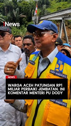 Warga Aceh Patungan Rp1 Miliar Perbaiki Jembatan, Ini Komentar Menteri PU Dody