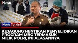 Kejagung Ungkap Alasan Penghentian Penyelidikan dan Pendataan Program MBG di Seluruh Kejati Termasuk Milik Polri