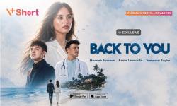Microdrama Back to You Tayang di V+Short, Simak Sinopsis dan Pemerannya