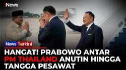 Momen Akrab Prabowo Lepas PM Thailand Anutin di Halim, Antar hingga Tangga Pesawat
